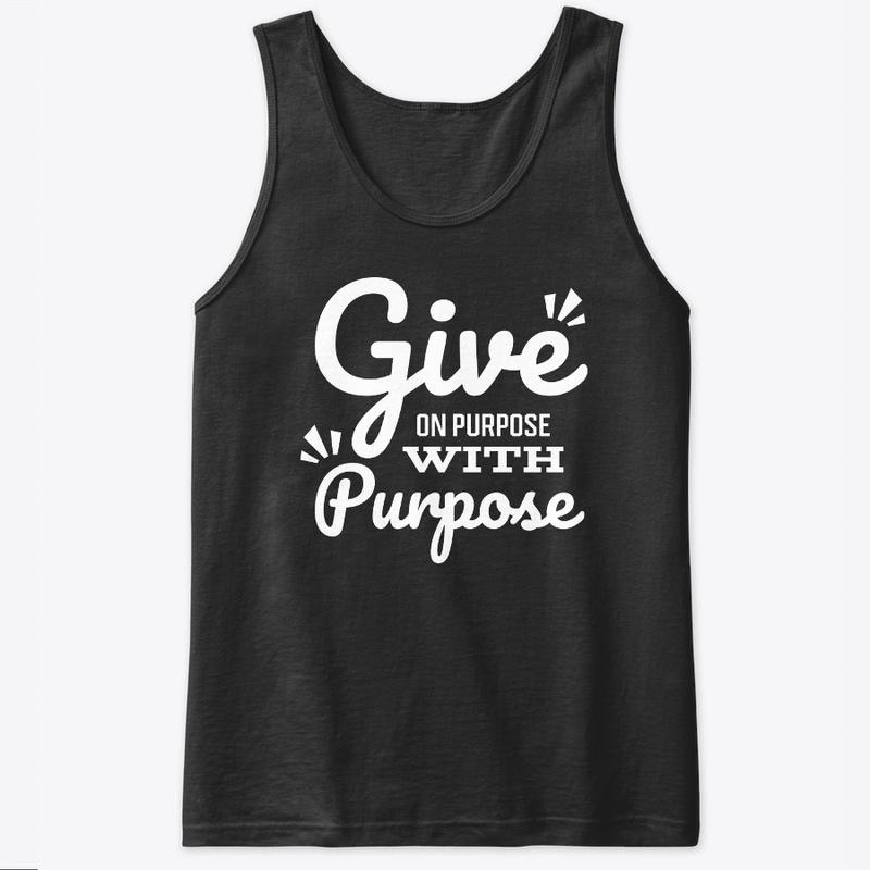 Give On Purpose With Purpose