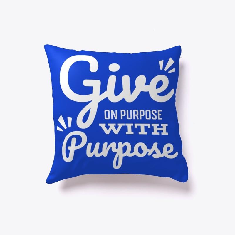 Give On Purpose With Purpose