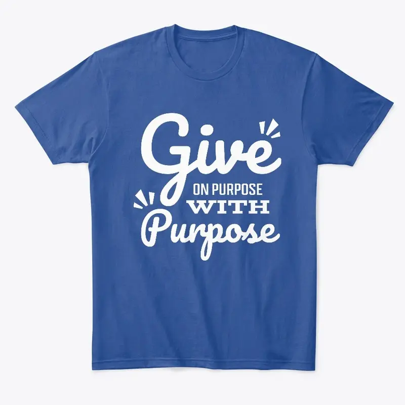 Give On Purpose With Purpose