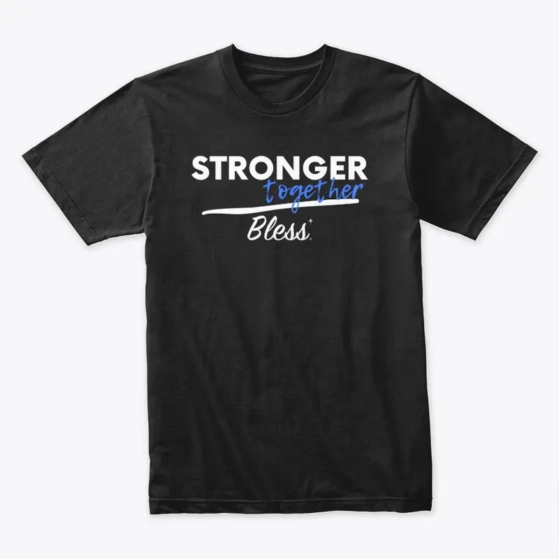 Stronger Together Collection